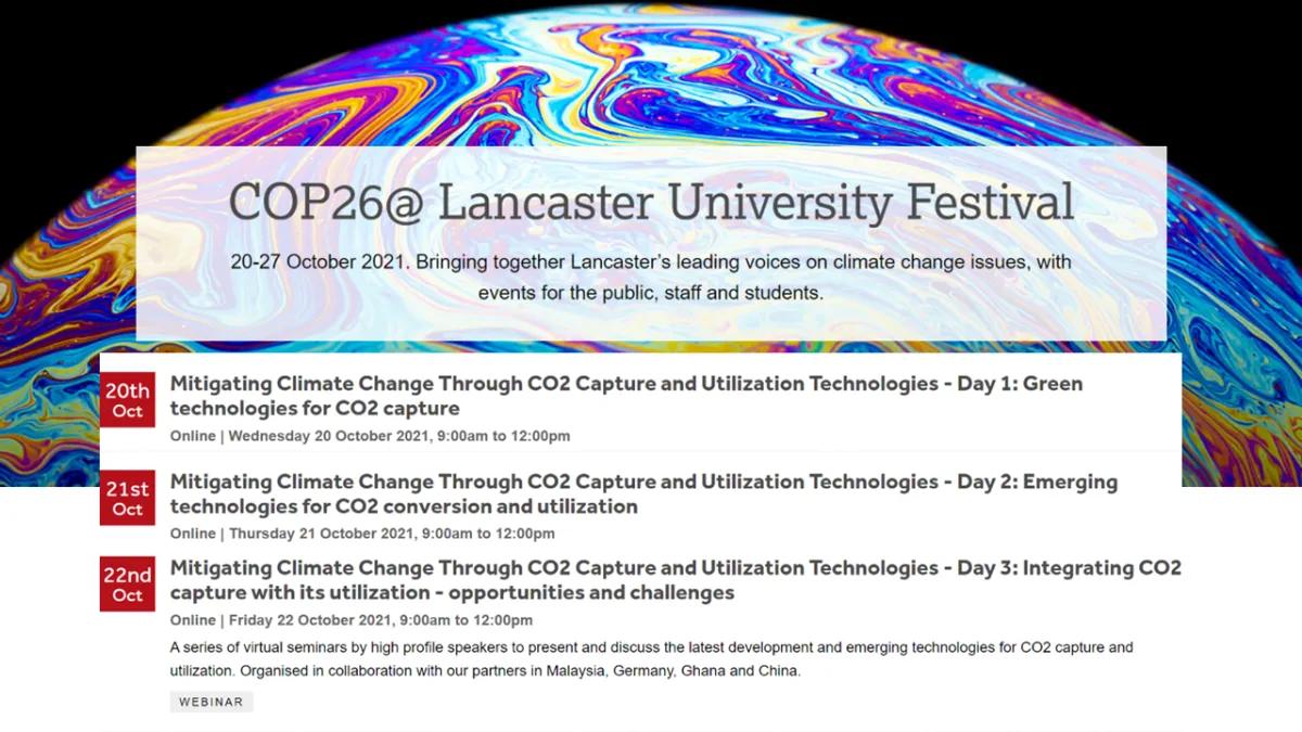 Seminar on “Mitigating Climate Change Through Carbon Dioxide Capture and Utilization Technologies, COP26@ Lancaster University Festival"