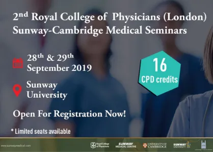 Second RCP-Sunway-Cambridge Medical Seminars