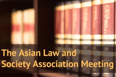 Asian Law and Society Association Meeting 2023