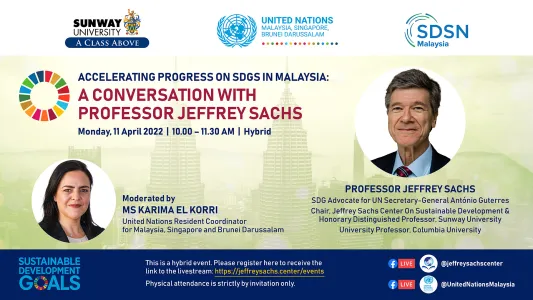 Accelerating Progress on SDGs in Malaysia: A Conversation with Professor Jeffrey Sachs