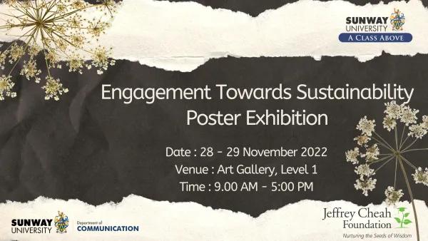 Engagement Towards Sustainability Poster Exhibition
