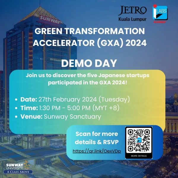 2024 JETRO-Sunway iLabs Green Transformation Accelerator (GXA) Programme