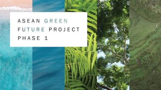 ASEAN Green Future Project: Further, Faster, Together