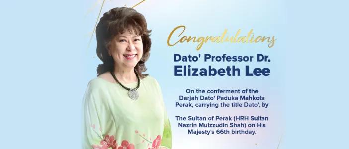 Professor Elizabeth Lee Honoured with Dato’ship